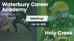 Matchup: Waterbury Career Aca vs. Holy Cross  2018