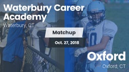 Matchup: Waterbury Career Aca vs. Oxford  2018