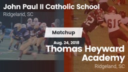Matchup: John Paul II Catholi vs. Thomas Heyward Academy  2018