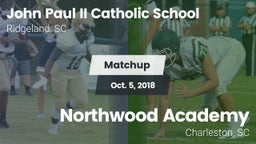 Matchup: John Paul II Catholi vs. Northwood Academy  2018