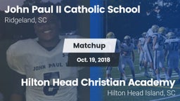 Matchup: John Paul II Catholi vs. Hilton Head Christian Academy  2018