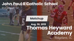 Matchup: John Paul II Catholi vs. Thomas Heyward Academy  2019