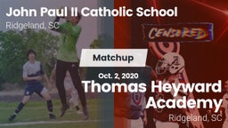 Matchup: John Paul II Catholi vs. Thomas Heyward Academy  2020