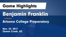 Benjamin Franklin  vs Arizona College Preparatory  Game Highlights - Nov. 24, 2017