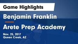 Benjamin Franklin  vs Arete Prep Academy Game Highlights - Nov. 25, 2017