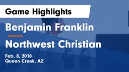 Benjamin Franklin  vs Northwest Christian  Game Highlights - Feb. 8, 2018