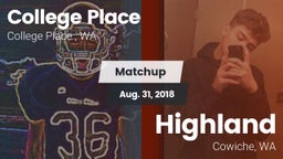 Matchup: College Place High S vs. Highland  2018