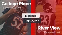 Matchup: College Place High S vs. River View  2018
