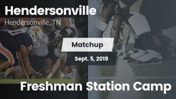 Matchup: Hendersonville High vs. Freshman Station Camp 2019