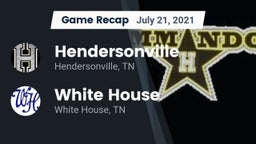 Recap: Hendersonville  vs. White House  2021
