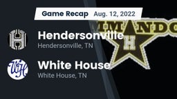 Recap: Hendersonville  vs. White House  2022