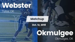 Matchup: Webster  vs. Okmulgee  2018
