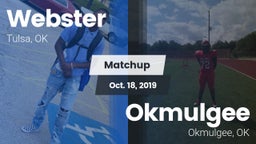 Matchup: Webster  vs. Okmulgee  2019