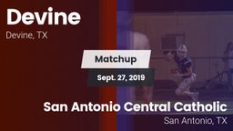 Matchup: Devine  vs. San Antonio Central Catholic  2019