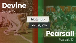 Matchup: Devine  vs. Pearsall  2019