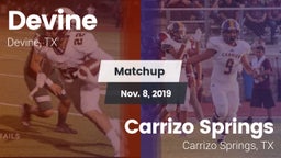 Matchup: Devine  vs. Carrizo Springs  2019