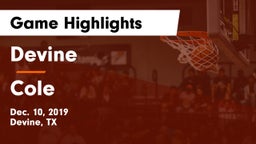 Devine  vs Cole  Game Highlights - Dec. 10, 2019