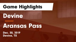 Devine  vs Aransas Pass  Game Highlights - Dec. 30, 2019