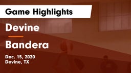 Devine  vs Bandera  Game Highlights - Dec. 15, 2020