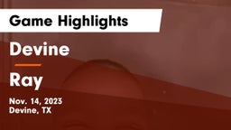 Devine  vs Ray  Game Highlights - Nov. 14, 2023