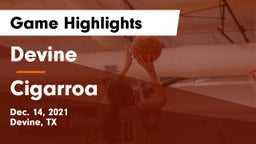 Devine  vs Cigarroa  Game Highlights - Dec. 14, 2021