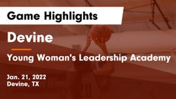 Devine  vs Young Woman's Leadership Academy Game Highlights - Jan. 21, 2022