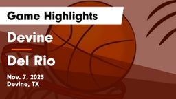 Devine  vs Del Rio  Game Highlights - Nov. 7, 2023