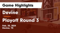 Devine  vs Playoff Round 3 Game Highlights - Feb. 20, 2024