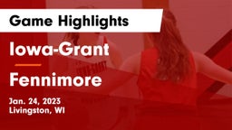 Iowa-Grant  vs Fennimore  Game Highlights - Jan. 24, 2023