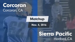 Matchup: Corcoran vs. Sierra Pacific  2016