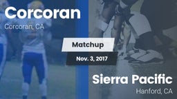 Matchup: Corcoran vs. Sierra Pacific  2017