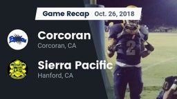 Recap: Corcoran  vs. Sierra Pacific  2018