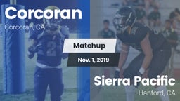 Matchup: Corcoran vs. Sierra Pacific  2019