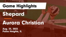 Shepard  vs Aurora Christian Game Highlights - Aug. 25, 2023