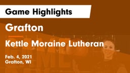 Grafton  vs Kettle Moraine Lutheran  Game Highlights - Feb. 4, 2021