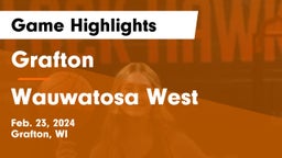 Grafton  vs Wauwatosa West  Game Highlights - Feb. 23, 2024