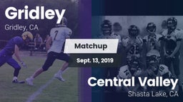 Matchup: Gridley  vs. Central Valley  2019