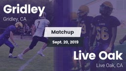 Matchup: Gridley  vs. Live Oak  2019