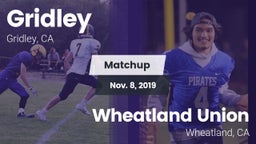 Matchup: Gridley  vs. Wheatland Union  2019