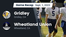 Recap: Gridley  vs. Wheatland Union  2023
