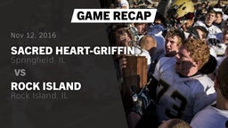 Recap: Sacred Heart-Griffin  vs. Rock Island  2016