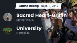Recap: Sacred Heart-Griffin  vs. University  2017