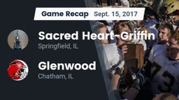 Recap: Sacred Heart-Griffin  vs. Glenwood  2017