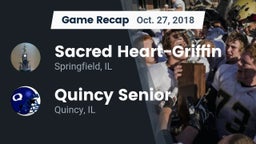 Recap: Sacred Heart-Griffin  vs. Quincy Senior  2018