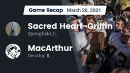 Recap: Sacred Heart-Griffin  vs. MacArthur  2021