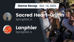 Recap: Sacred Heart-Griffin  vs. Lanphier  2022