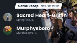 Recap: Sacred Heart-Griffin  vs. Murphysboro  2022