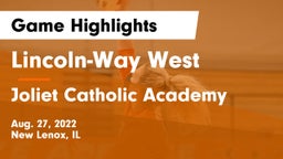 Lincoln-Way West  vs Joliet Catholic Academy  Game Highlights - Aug. 27, 2022