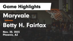 Maryvale  vs Betty H. Fairfax Game Highlights - Nov. 20, 2023