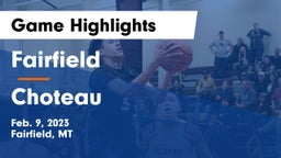 Fairfield  vs Choteau  Game Highlights - Feb. 9, 2023